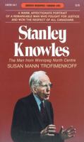 Stanley Knowles: The Man from Winnipeg North Centre (Goodread Biographies) 0887801447 Book Cover