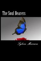 The Soul Bearers 0987547518 Book Cover