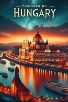Discovering Hungary (Discovering the world) B0DWXBXQHT Book Cover