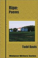 Ripe: Poems (Midwest Writers Series) 0933087764 Book Cover