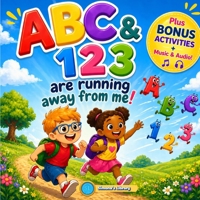 ABC & 123 ARE RUNNING AWAY FROM ME: ABC AND 123 BOOK WITH COLOURING PAGES B091F77WNQ Book Cover