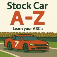 Stock Car A-Z - Learn Your ABC's: Children's ABC Book for Stock Car Racing Fans B0FK5JVC63 Book Cover
