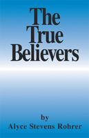 The True Believers 1401047777 Book Cover