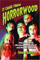 It Came from Horrorwood: Interviews with Moviemakers in the Science Fiction and Horror Tradition 0786420693 Book Cover