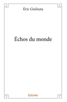 Échos du monde (French Edition) 2414190833 Book Cover