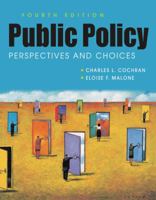 Public Policy: Perspectives and Choices 1588266745 Book Cover