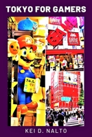 Tokyo for Gamers B093BC3N2B Book Cover