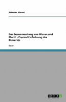 Der Zusammenhang von Wissen und Macht - Foucault's Ordnung des Diskurses 363884823X Book Cover