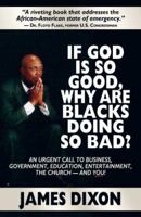 If God is So Good, Why are Blacks Doing So Bad? 0978658175 Book Cover