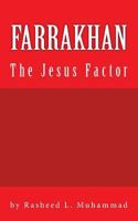 Farrakhan the Jesus Factor: Book Edition Vol. 1 1453713689 Book Cover
