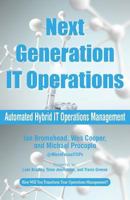 Next Generation IT Operations: Automated Hybrid IT Operations Management 1616993146 Book Cover