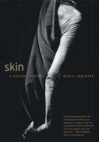 Skin: A Natural History 0520256247 Book Cover