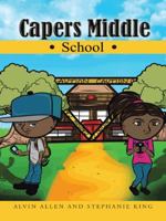 Capers Middle School 1496944615 Book Cover