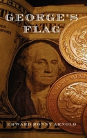 George's Flag 0974887072 Book Cover