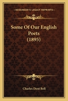 Some of Our English Poets 1120710359 Book Cover