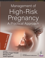Management of High-Risk Pregnancy: A Practical Approach 9354651291 Book Cover