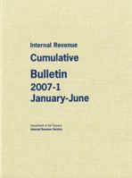 Internal Revenue Cumulative Bulletin 2007-2, July-December 0160725089 Book Cover