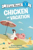 Chicken on Vacation 0062364189 Book Cover