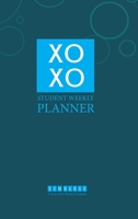 Xoxo Student Weekly Planner 0464275237 Book Cover