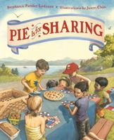 Pie Is for Sharing 1626725624 Book Cover