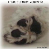 Four Feet Move Your Soul 1535031220 Book Cover