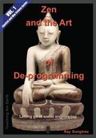 Zen and the Art of de-Programming (Vol.1, Lipstick and War Crimes Series): Letting Go of Social Engineering 1941293182 Book Cover