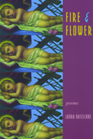 Fire & Flower 1882295218 Book Cover