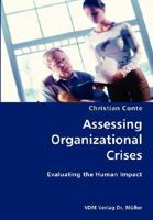 Assessing Organizational Crises- Evaluating the Human Impact 3836428954 Book Cover