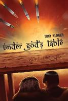 Under God's Table 1908728701 Book Cover