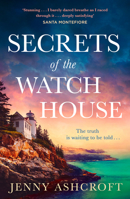 Secrets of the Watch House: The spellbinding new historical novel set on a mysterious island, from the bestselling author 0008469091 Book Cover
