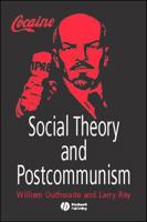 Social Theory and Postcommunism 063121111X Book Cover