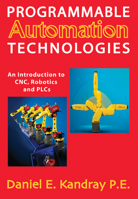 Programmable Automation Technologies 0831133465 Book Cover