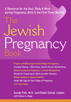 The Jewish Pregnancy Book: A Resource for Soul, Body & Mind During Pregnancy, Birth & the First Three Months 1580231780 Book Cover