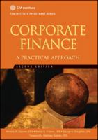 Corporate Finance: A Practical Approach 0470197684 Book Cover