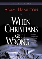 When Christians Get It Wrong (2010) 1426709145 Book Cover