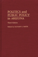 Politics and Public Policy in Arizona 027597118X Book Cover