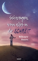 Schweigen, wenn alles in dir schreit 399131083X Book Cover