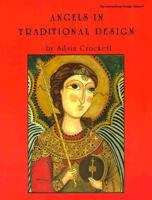 Angels in Traditional Design (International Design Library) 088045086X Book Cover