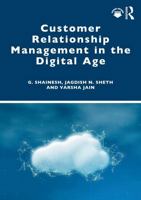 Customer Relationship Management in the Digital Age 1032844566 Book Cover