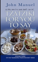 Tzatziki For You to Say 1446647099 Book Cover