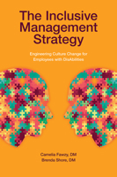 The Inclusive Management Strategy: Engineering Culture Change for Employees With Disabilities 1787541983 Book Cover