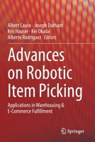 Advances on Robotic Item Picking: Applications in Warehousing & E-Commerce Fulfillment 3030356817 Book Cover