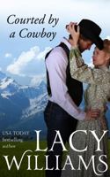 Courted by a Cowboy 1942505051 Book Cover