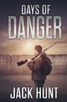 Days of Danger 1986597881 Book Cover