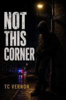 Not This Corner: Book One B0H99DBF5D Book Cover