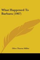 What Happened to Barbara 0548896682 Book Cover