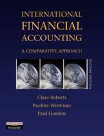 International Financial Accounting:  A Comparative Approach (2nd Edition) 0273651846 Book Cover