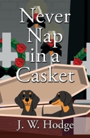 Never Nap in a Casket 1684922305 Book Cover