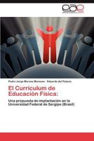 El Curriculum de Educacion Fisica 3847357557 Book Cover