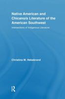 Native American and Chicano/a Literature of the American Southwest 1138804983 Book Cover